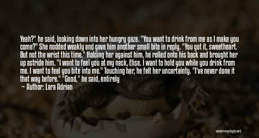 Don't Make Time For Me Quotes By Lara Adrian