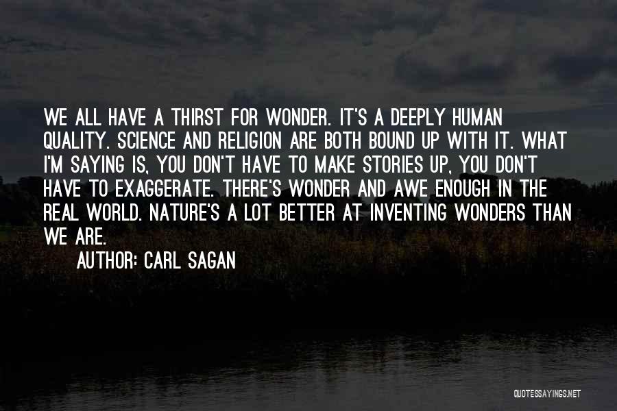 Don't Make Up Stories Quotes By Carl Sagan