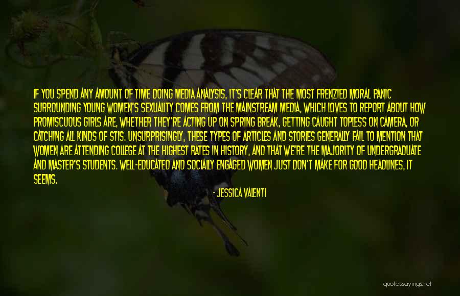 Don't Make Up Stories Quotes By Jessica Valenti Don't Make Up Stories Quotes By Jessica Valenti