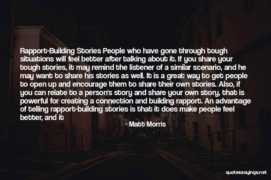 Don't Make Up Stories Quotes By Matt Morris Don't Make Up Stories Quotes By Matt Morris