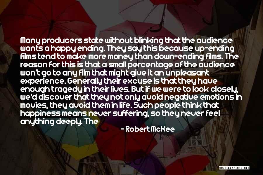 Don't Make Up Stories Quotes By Robert McKee