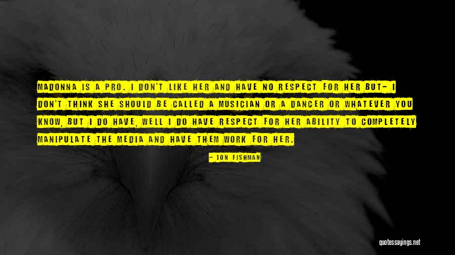 Don't Manipulate Quotes By Jon Fishman Don't Manipulate Quotes By Jon Fishman