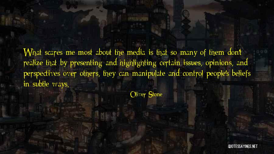 Don't Manipulate Quotes By Oliver Stone Don't Manipulate Quotes By Oliver Stone
