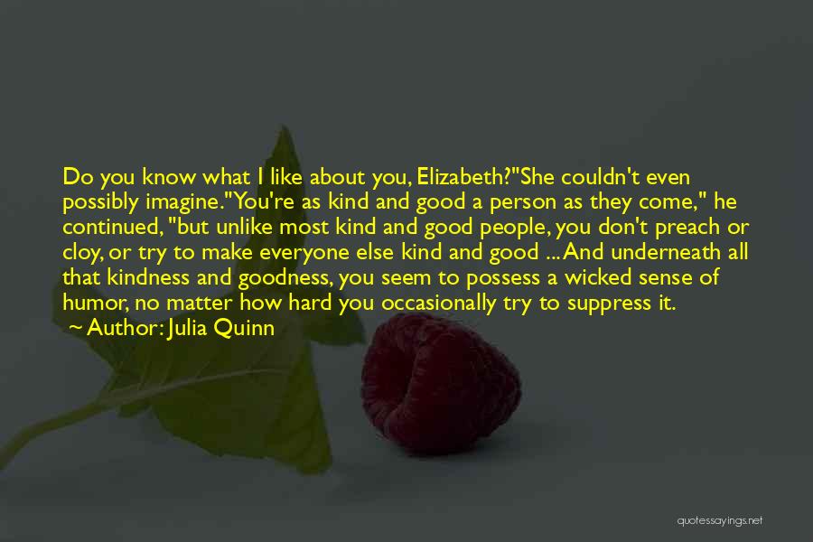 Don't Matter How Hard You Try Quotes By Julia Quinn