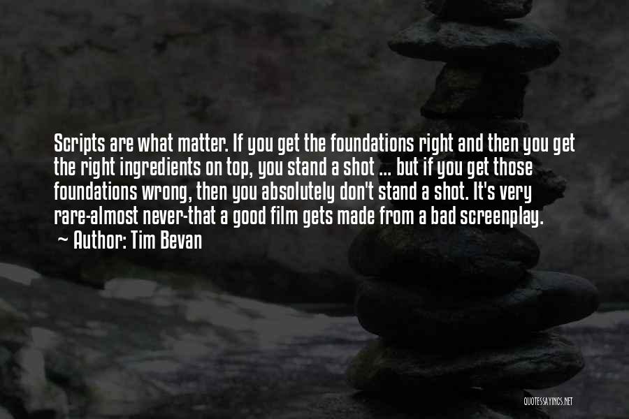 Don't Matter Quotes By Tim Bevan