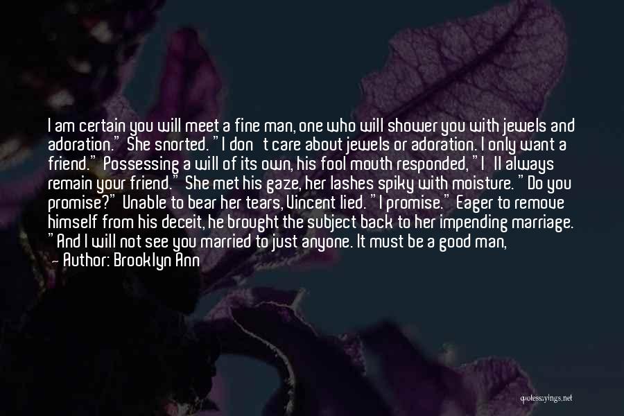 Don't Meet Me Quotes By Brooklyn Ann