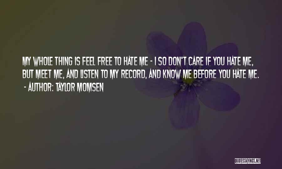 Don't Meet Me Quotes By Taylor Momsen