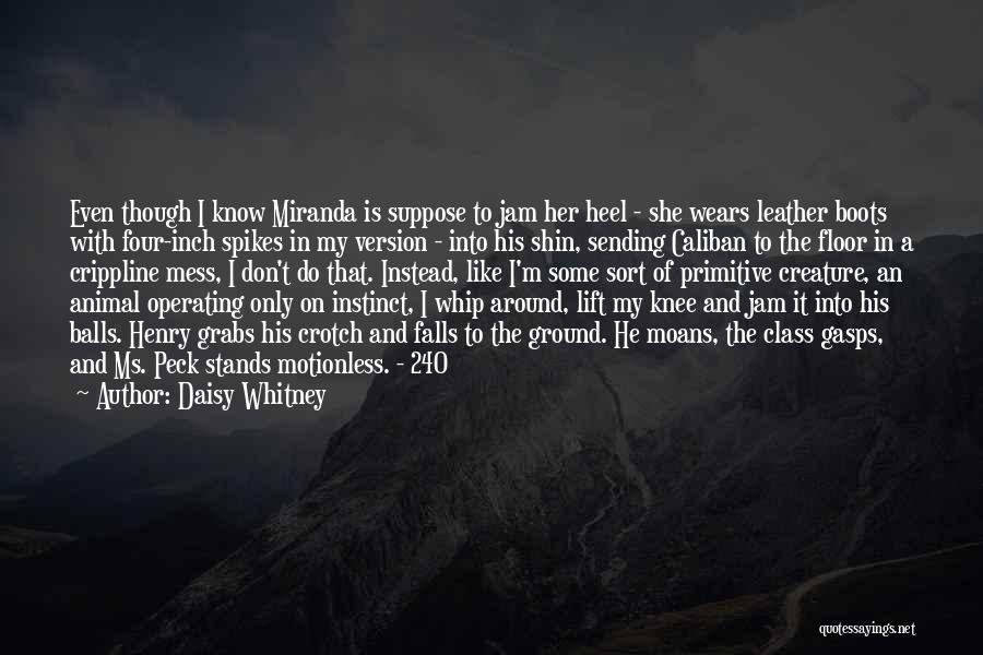 Don't Mess Around Quotes By Daisy Whitney