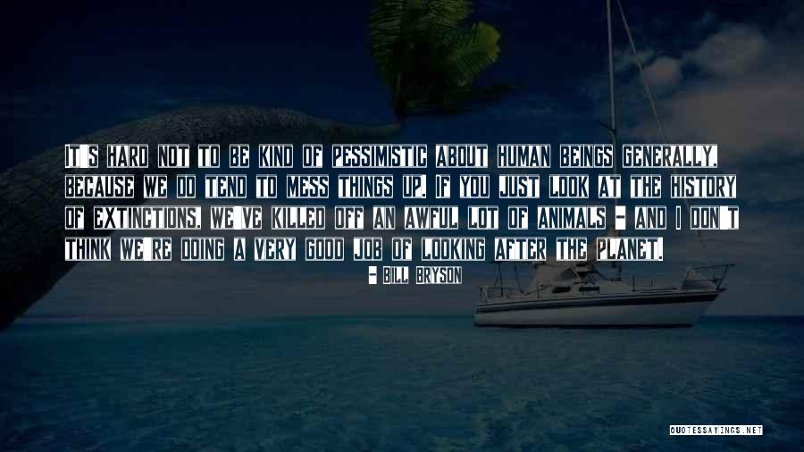 Don't Mess Quotes By Bill Bryson Don't Mess Quotes By Bill Bryson