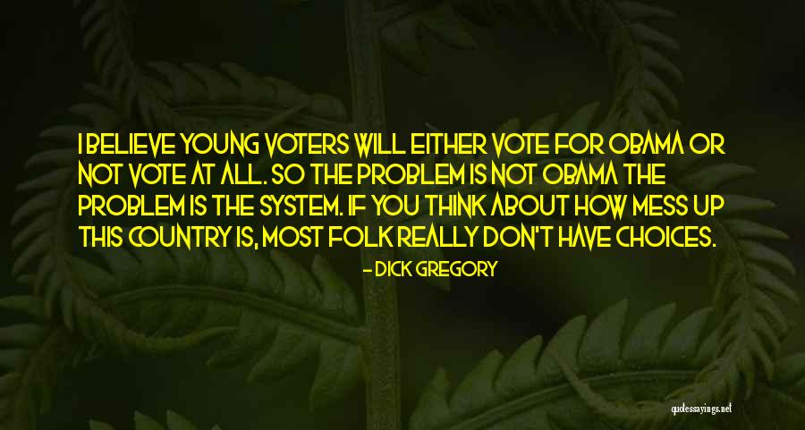 Don't Mess Quotes By Dick Gregory Don't Mess Quotes By Dick Gregory