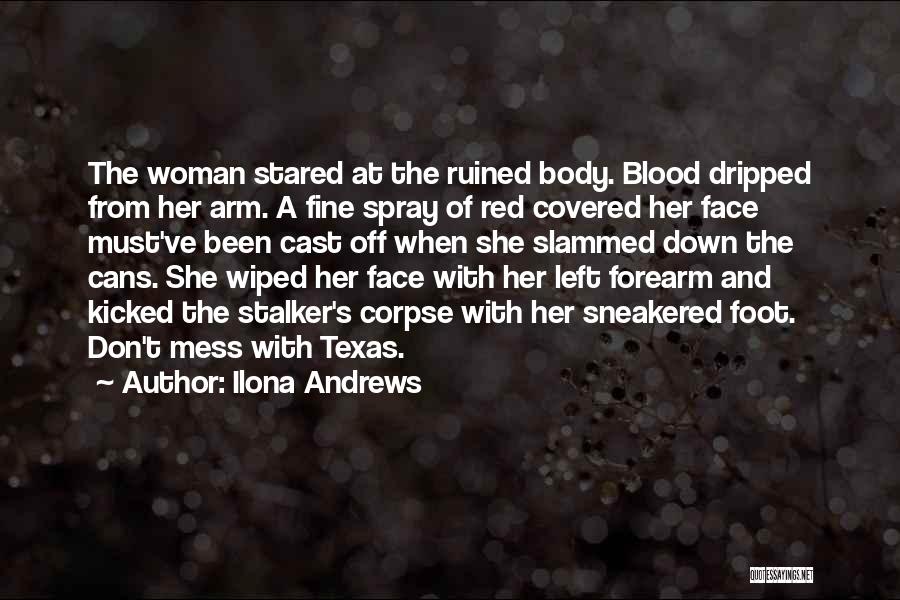 Don't Mess Quotes By Ilona Andrews