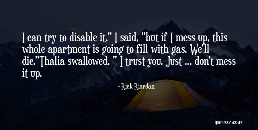Don't Mess Quotes By Rick Riordan Don't Mess Quotes By Rick Riordan