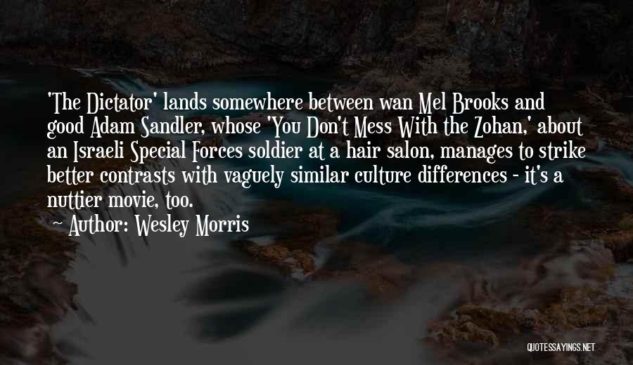 Don't Mess Up Something Good Quotes By Wesley Morris