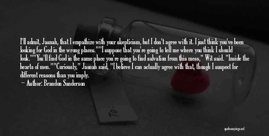 Don't Mess With Me Quotes By Brandon Sanderson