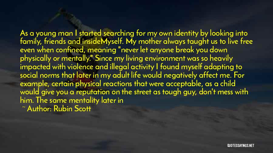 Don't Mess With Me Quotes By Rubin Scott