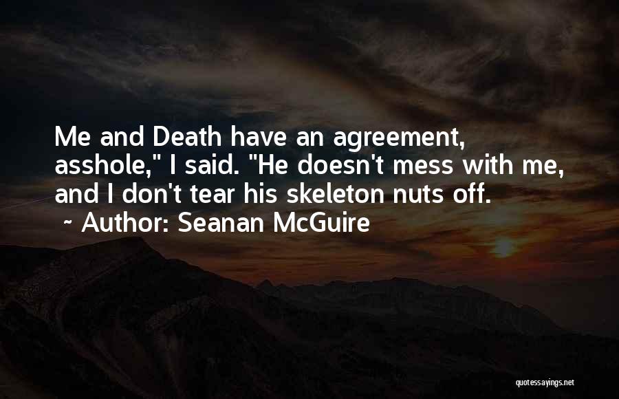 Don't Mess With Me Quotes By Seanan McGuire