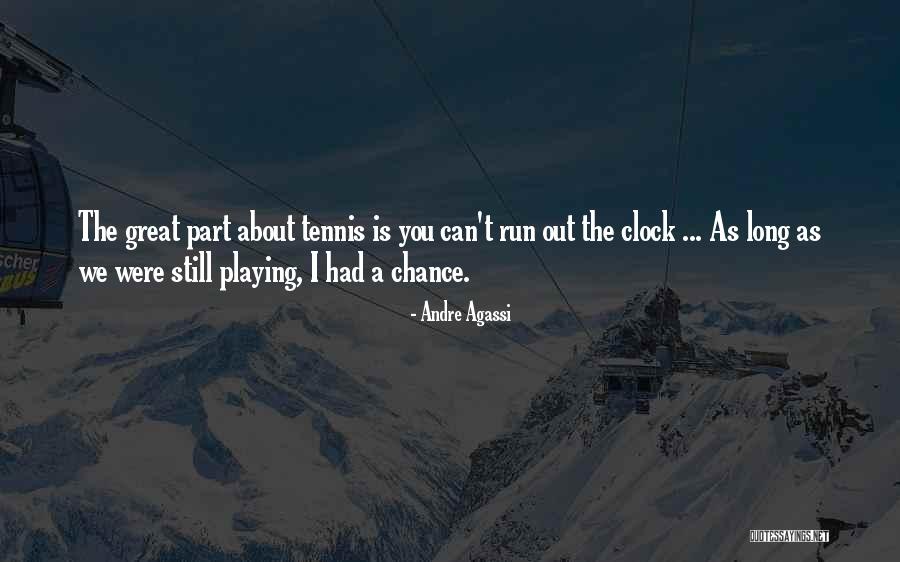 Dont Miss An Opportunity Quotes By Andre Agassi Dont Miss An Opportunity Quotes By Andre Agassi
