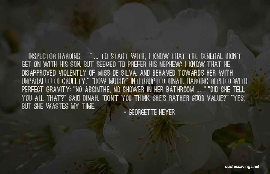 Don't Miss Her Quotes By Georgette Heyer Don't Miss Her Quotes By Georgette Heyer