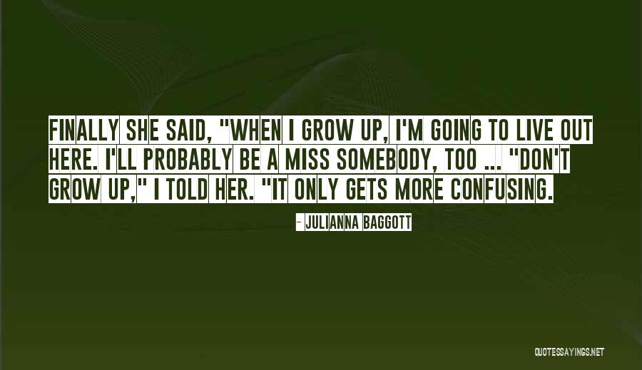 Don't Miss Her Quotes By Julianna Baggott Don't Miss Her Quotes By Julianna Baggott