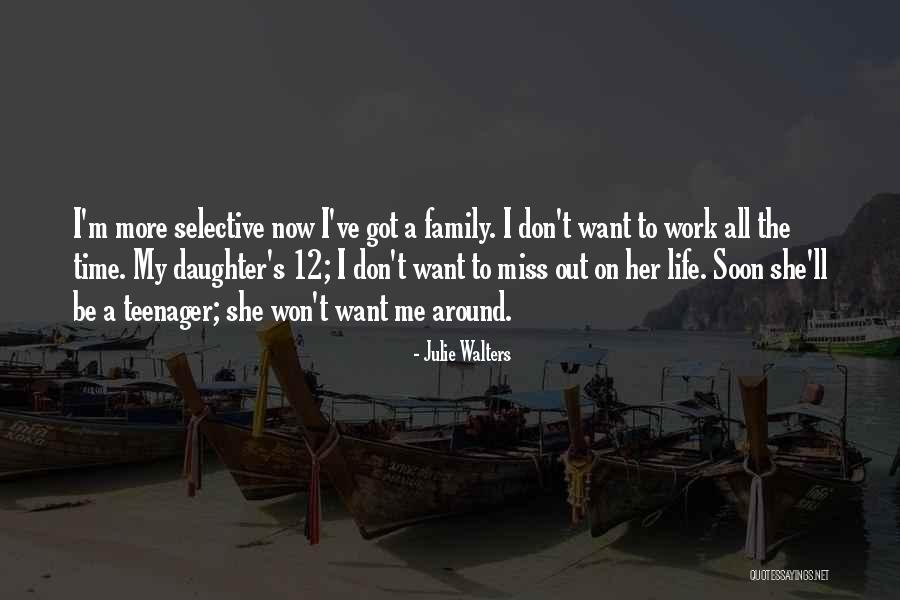 Don't Miss Her Quotes By Julie Walters Don't Miss Her Quotes By Julie Walters