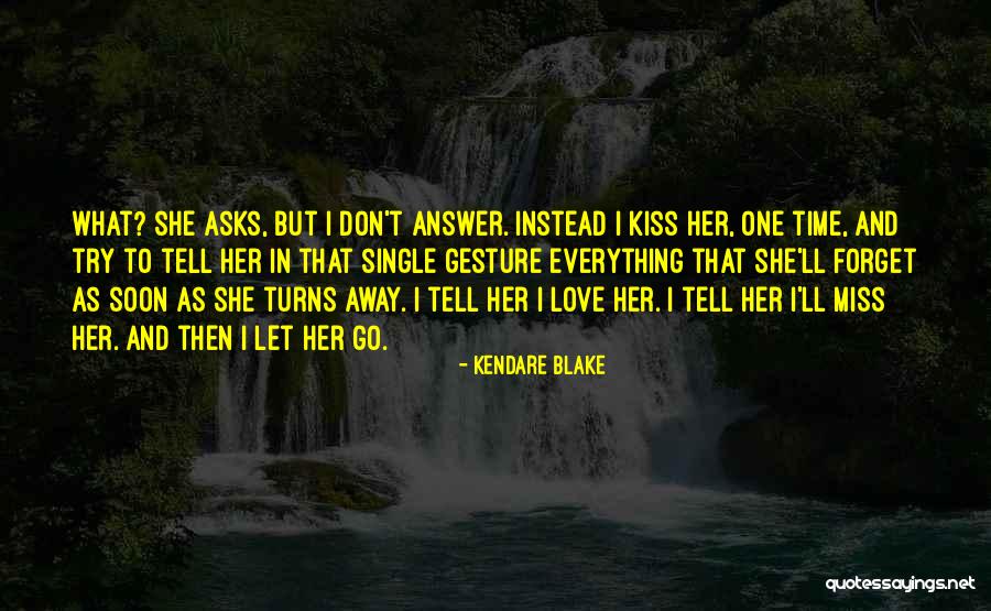 Don't Miss Her Quotes By Kendare Blake Don't Miss Her Quotes By Kendare Blake
