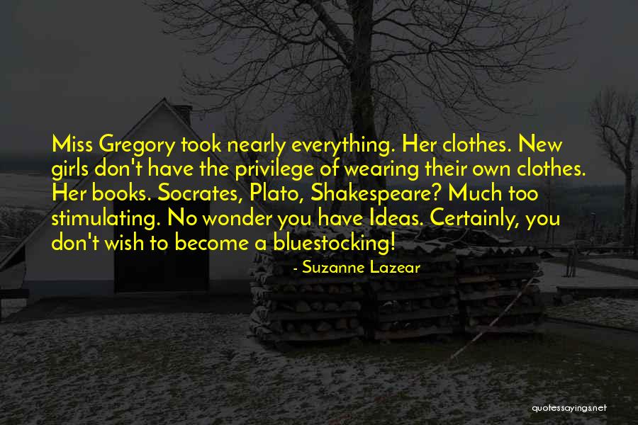 Don't Miss Her Quotes By Suzanne Lazear Don't Miss Her Quotes By Suzanne Lazear