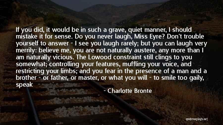 Don't Miss Me Now Quotes By Charlotte Bronte