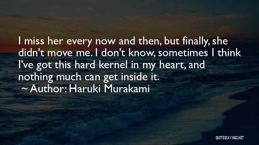 Don't Miss Me Now Quotes By Haruki Murakami