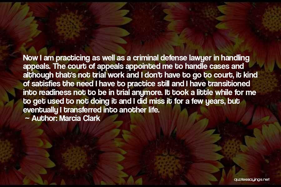 Don't Miss Me Now Quotes By Marcia Clark