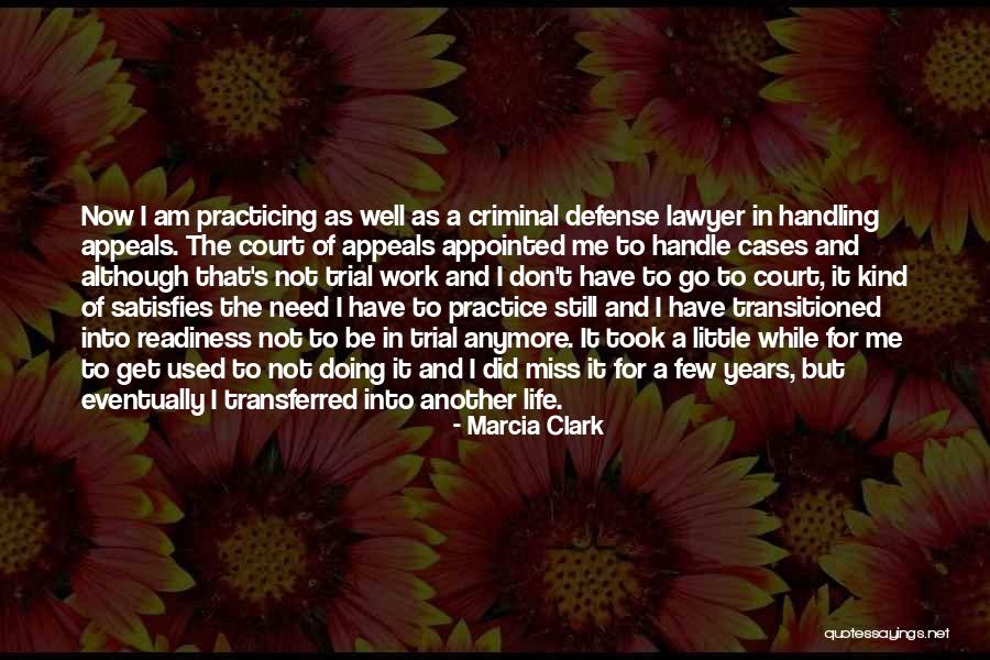 Don't Miss Me Now Quotes By Marcia Clark