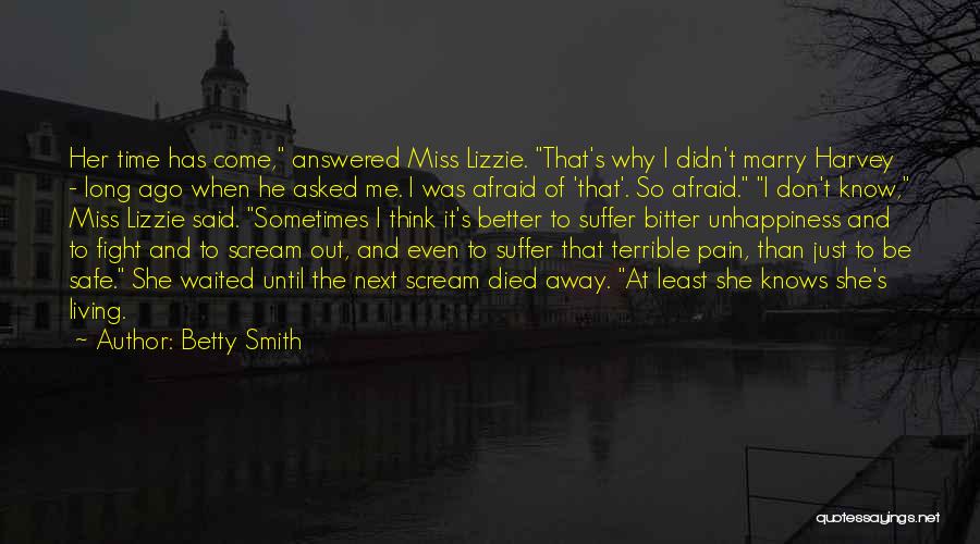 Don't Miss Me Quotes By Betty Smith