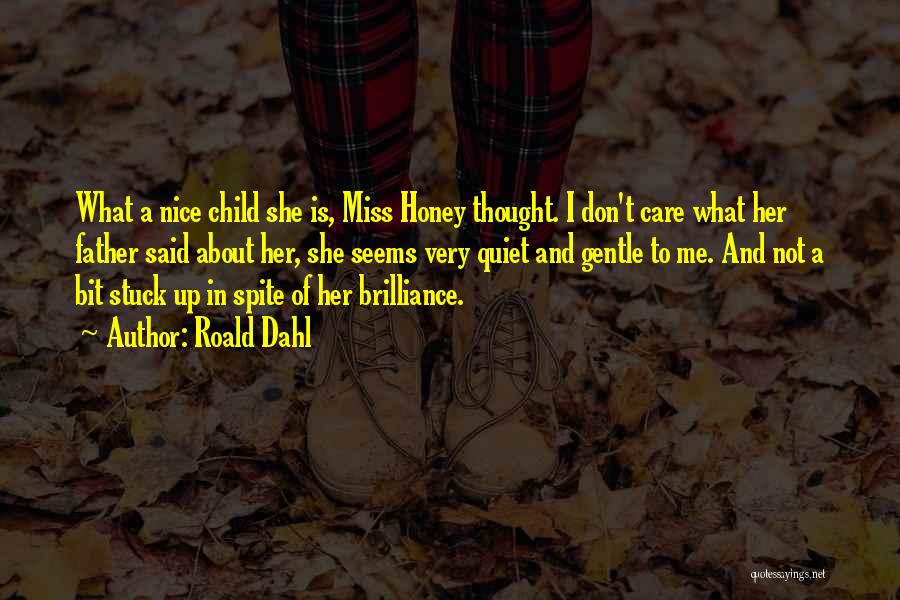 Don't Miss Me Quotes By Roald Dahl