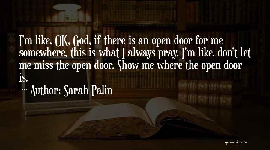 Don't Miss Me Quotes By Sarah Palin