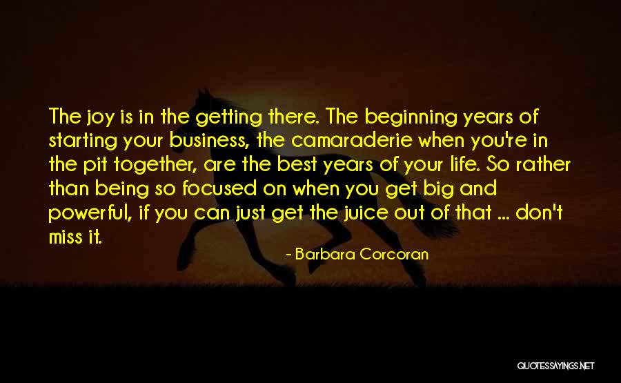 Don't Miss Out Life Quotes By Barbara Corcoran Don't Miss Out Life Quotes By Barbara Corcoran