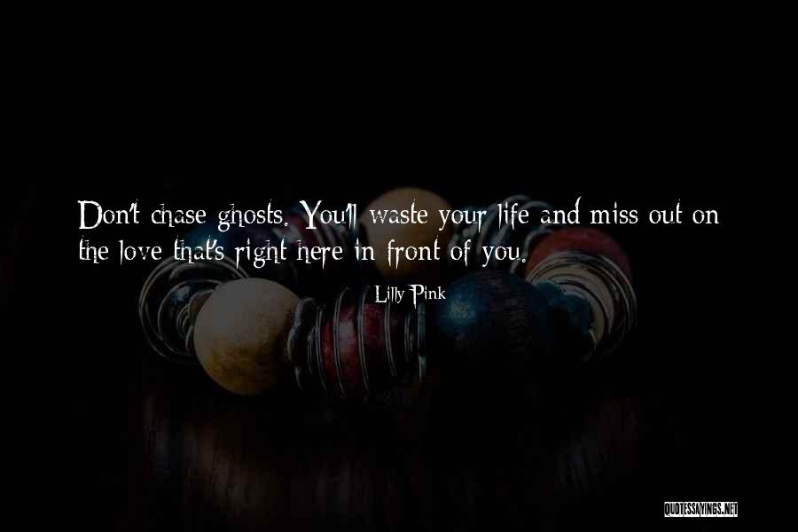 Don't Miss Out Life Quotes By Lilly Pink Don't Miss Out Life Quotes By Lilly Pink