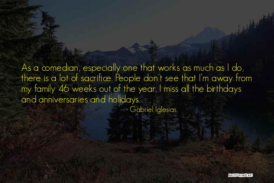 Don't Miss Out Quotes By Gabriel Iglesias Don't Miss Out Quotes By Gabriel Iglesias