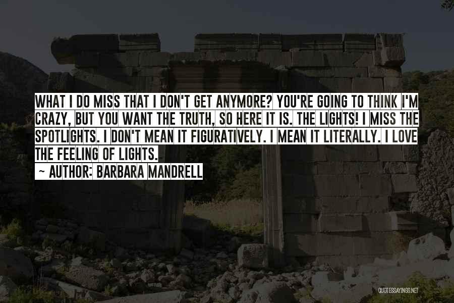 Don't Miss Quotes By Barbara Mandrell