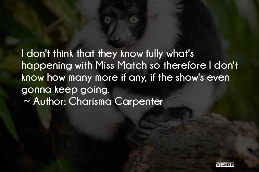 Don't Miss Quotes By Charisma Carpenter