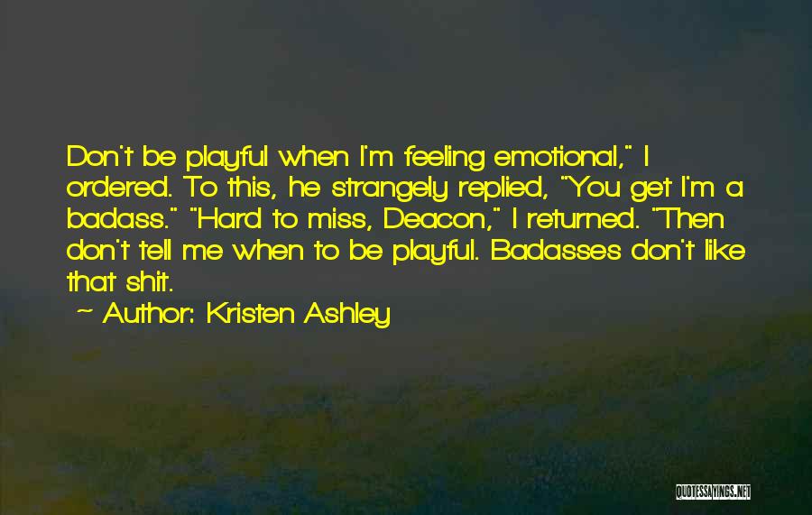 Don't Miss Quotes By Kristen Ashley