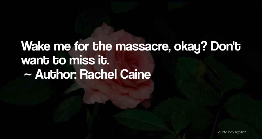 Don't Miss Quotes By Rachel Caine