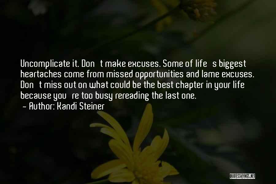 Don't Missed Opportunities Quotes By Kandi Steiner