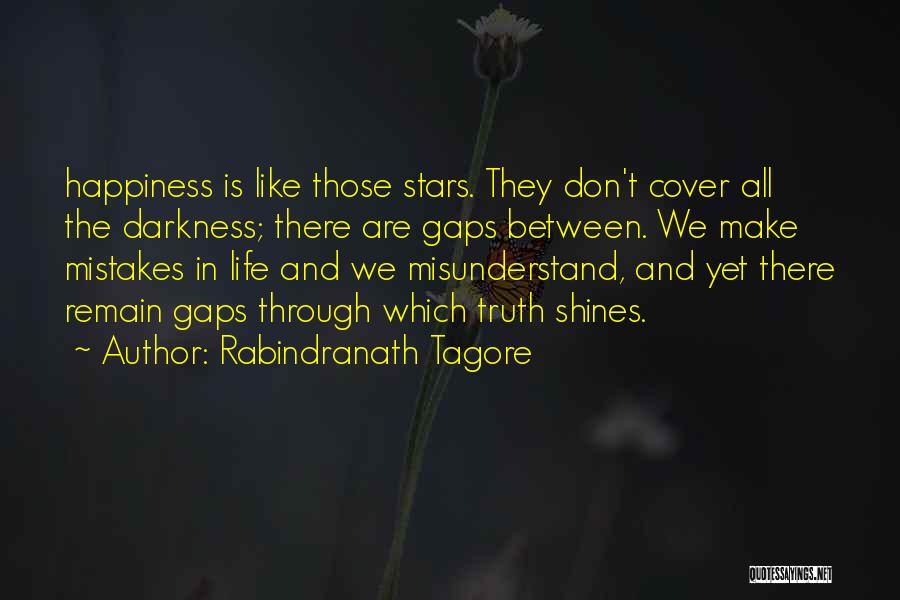 Don't Misunderstand Quotes By Rabindranath Tagore