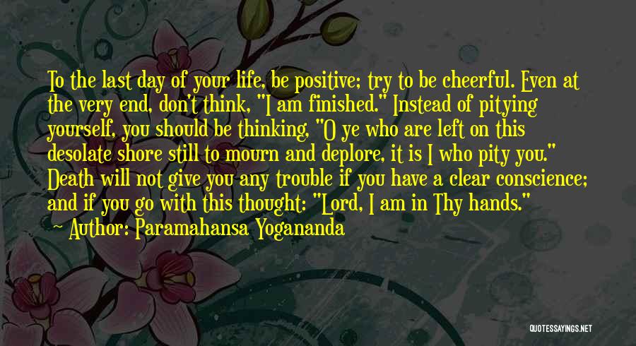 Don't Mourn For Me Quotes By Paramahansa Yogananda