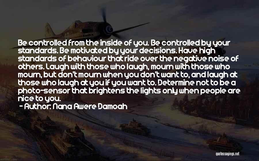 Don't Mourn Quotes By Nana Awere Damoah