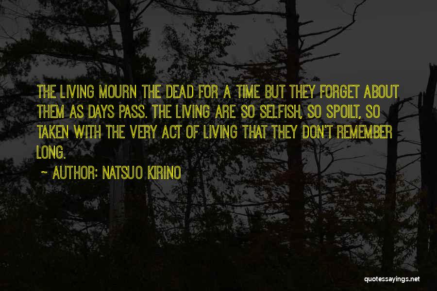 Don't Mourn Quotes By Natsuo Kirino