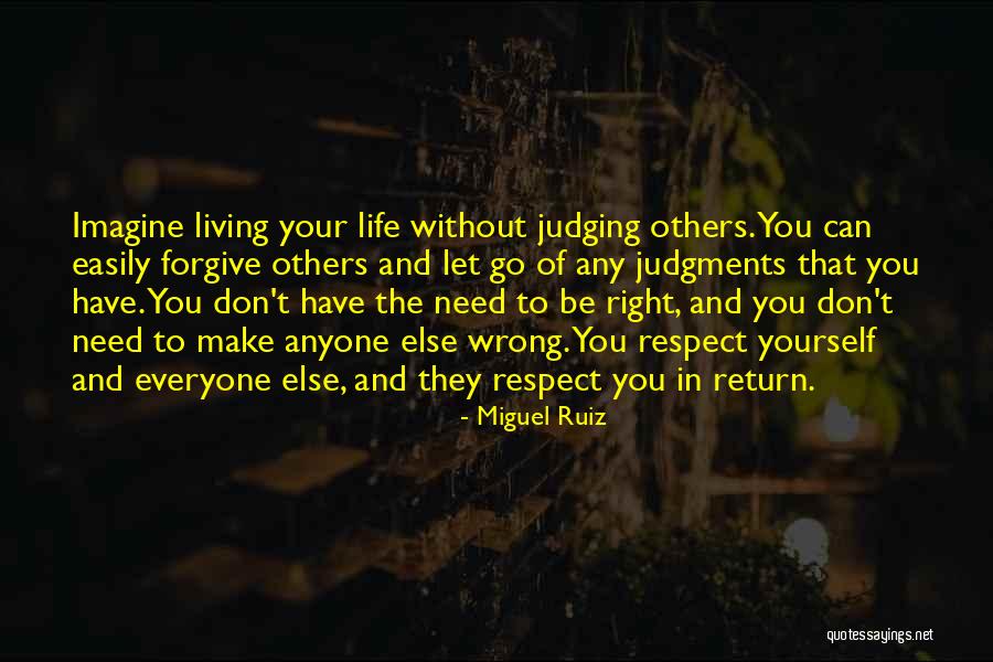 Don't Need Anyone Else Quotes By Miguel Ruiz