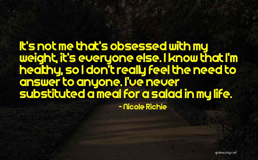 Don't Need Anyone Else Quotes By Nicole Richie