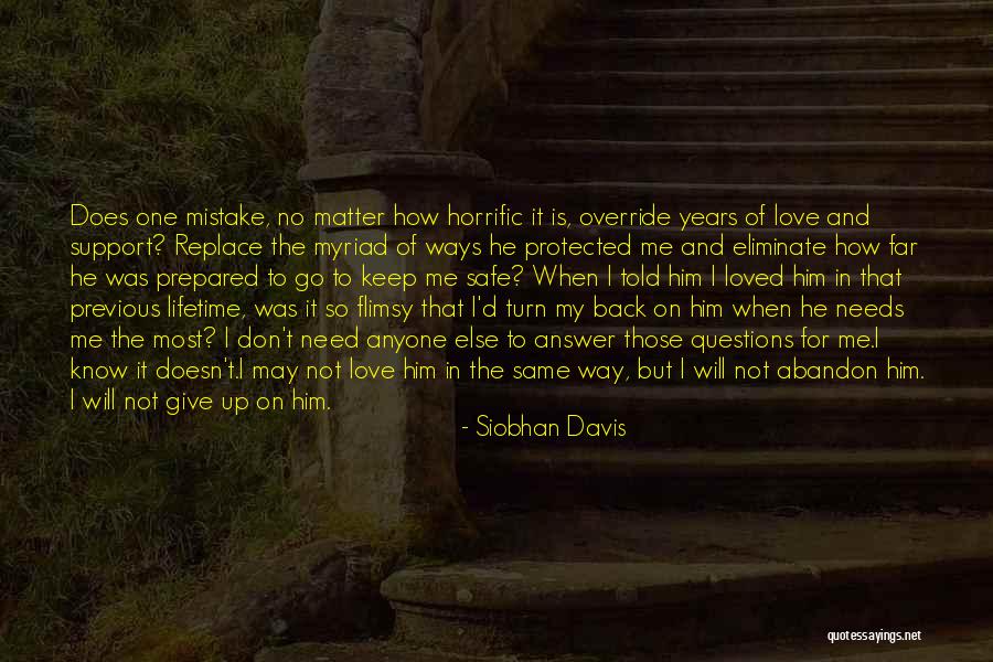 Don't Need Anyone Else Quotes By Siobhan Davis