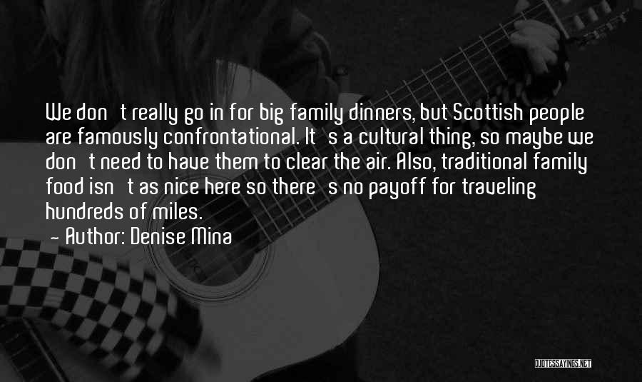 Don't Need Family Quotes By Denise Mina