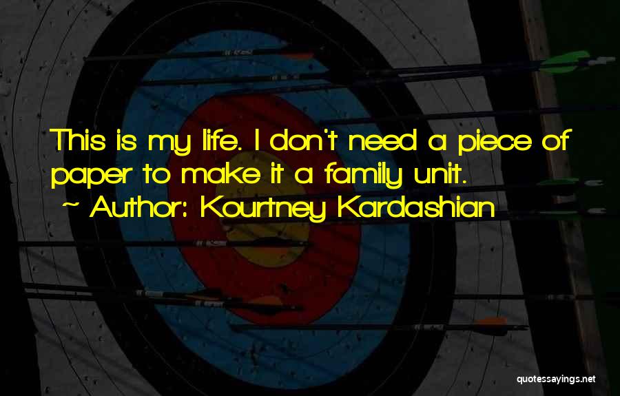 Don't Need Family Quotes By Kourtney Kardashian